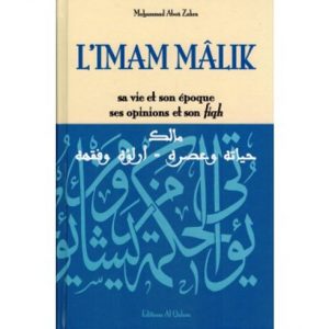L'imam Mâlik , sa vie et son époque , ses opinions et son fiqh - Mohammad Aboû Zahra - Al Qalam