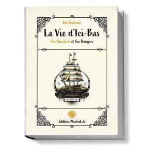 La vie d'ici bas - Ibn Qudamah - Muslim Life