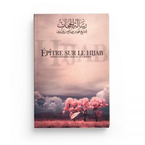 Épître sur le hijab - Sheikh Mohamed Salih Al Outheïmine - Al Istiqama