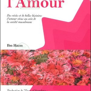 Les affinités de l’amour - Le collier de la colombe - Ibn Hazm - IQRA