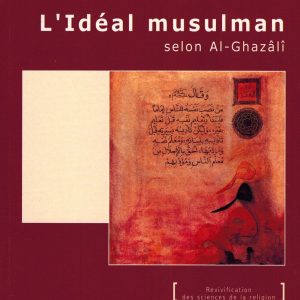 L'idéal musulman - Al Ghazali - Al Bouraq