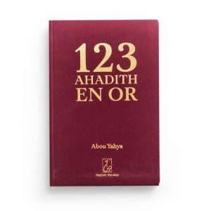 123 ahadith en or - Abou Yahya - Hadieth Benelux