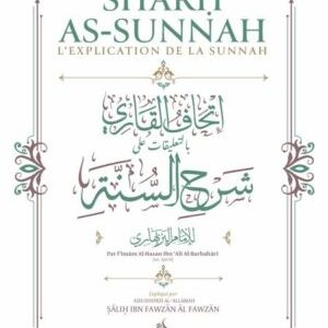Sharh As-Sunnah l’explication de la Sunnah - Al Bayyinah