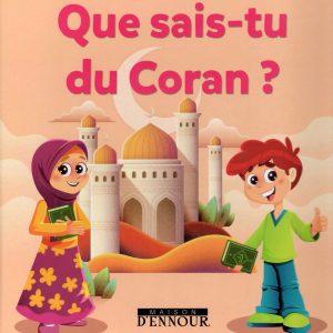 Que sais-tu du Coran? - Abderrazak Mahri - Maison d’Ennour