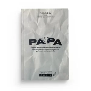 Papa - Céline B. - éditions Nour