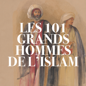 Les 101 grands hommes de l’Islam - Renaud Kingler - Sarrazins