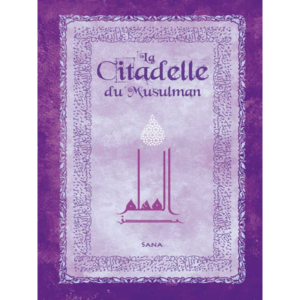 La Citadelle du Musulman (blanc) - Format de poche, français arabe phonétique - Souple - Sana