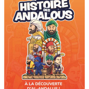 La petite histoire des Andalous - Issa Meyer - Ribat