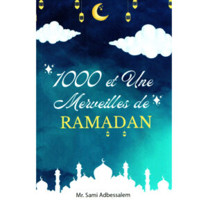 1000 et Une Merveilles De Ramadan - Sami Abdessalem - Sana