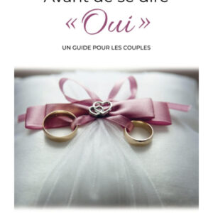 Avant de se dire "Oui": un guide pour les couples - Salma Abugideiri et Mohamed Hag Magid