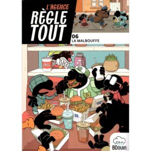 L'agence règle tout 06: Malbouffe - Bdouin