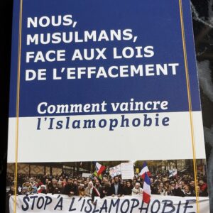 Nous, musulmans, face aux lois de l’effacement - Comment vaincre l’islamophobie (ouvrage collectif)
